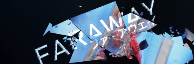 “FARAWAY” solo exhibition